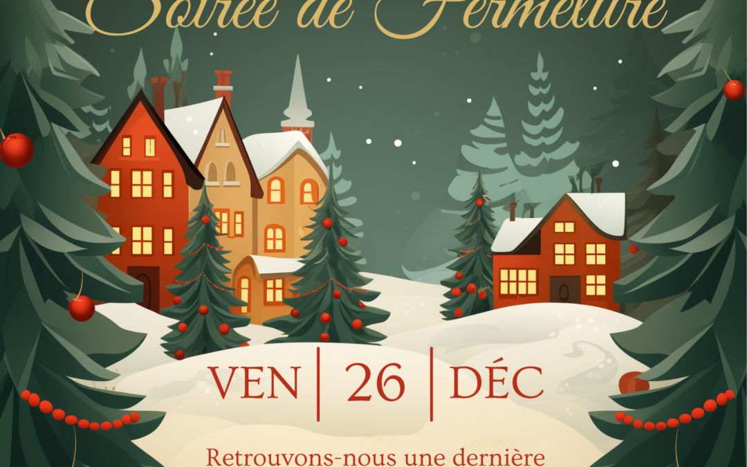Soirée de Fermeture du Chalet de la Rue Voltaire